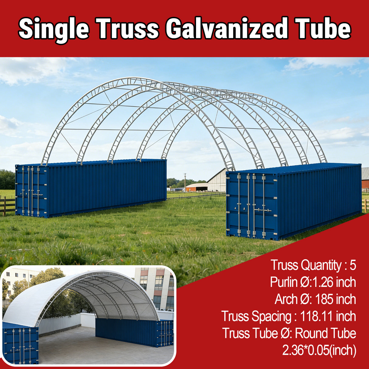 Arch Storage Shelter Single Truss Galvanized Frame Shipping Container Shelter